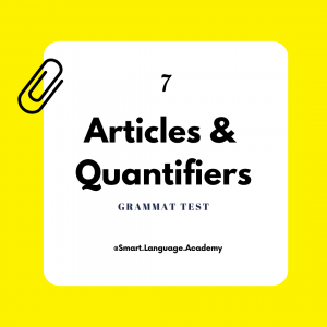 7 نمونه سوال در زمینه حروف تعریف و کمیت سنج ها (Articles&Quantifiers)